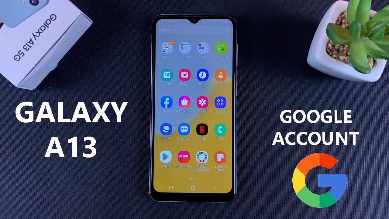 Samsung Galaxy A13 5G: How To Add or Remove Google Samsung Galaxy A13 5G: How To Add or Remove Google