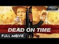 Dead on Time | Full HD Action Movie