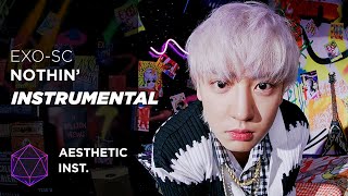 Exo-Sc - Nothin' (Chanyeol Solo) (Official Instrumental)