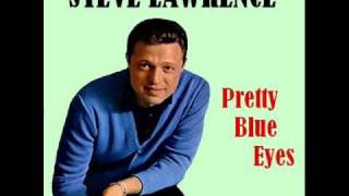 Watch Steve Lawrence Pretty Blue Eyes video