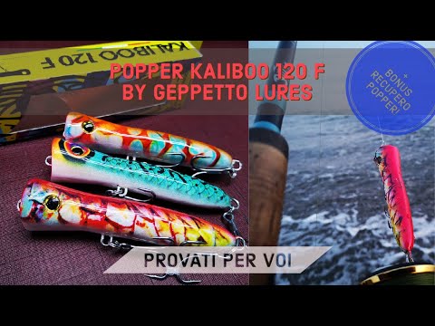 A spinning con il POPPER - nuovo KALIBOO 120 f by GEPPETTO LURES - provati per voi - clipangler