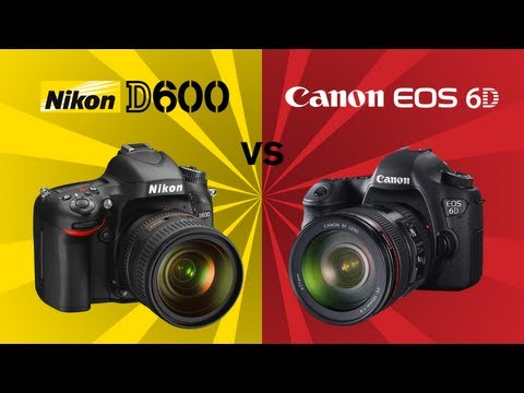 Canon 6D v Nikon D600