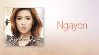 Watch Angeline Quinto Ngayon video