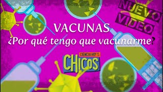 VACUNAS | Ciencia Hoy de los CHicos