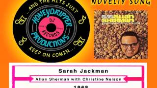 Watch Allan Sherman Sarah Jackman video