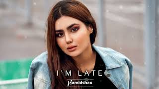 Hamidshax - I'm Late (Original Mix)
