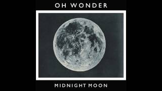 Watch Oh Wonder Midnight Moon video