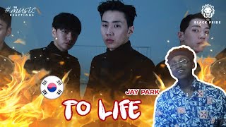 Jay Park - To Life De Music Reactions