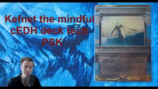 Kefnet The Mindful Cedh Deck Tech