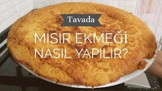 Mısır Ekmeği Nasıl Yapılır?Tavada - Naciye Kesici - Yemek Tarifleri