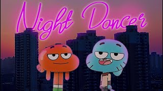 Night Dancer Feat. Gumball & Darwin Español Remasted Especial 30K Subs