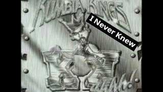 Watch Kumbia Kings I Never Knew video