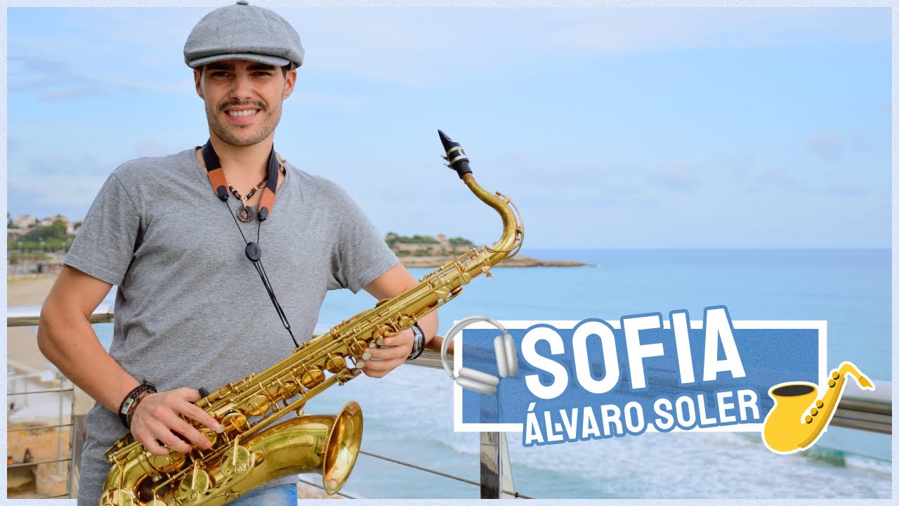 Sofia de Alvaro Soler por el saxofonista Sax on Ara