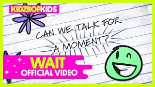 Watch Kidz Bop Kids Wait video