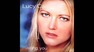 Watch Lucy Carr Missing You video