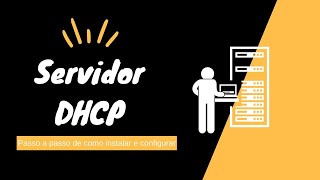 Aula 04 - Servidor Dhcp - Instalando E Configurando.