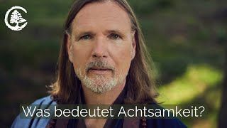 Was Achtsamkeit Wirklich Bedeutet