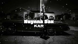 Kar - Nuynna Sax (Armmusicbeats Remix) 2022