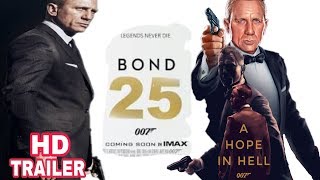BOND 25 OFFICIAL TEASER TRAILER 2019| a james bond movie trailer (fan made)