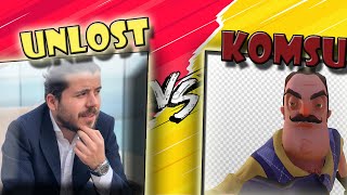 Unlost Vs Komşu Tüm Anlar