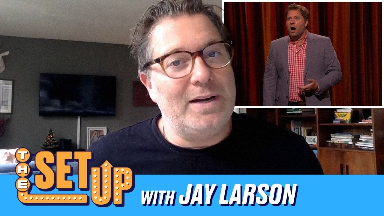 "The Set Up" With Jay Larson