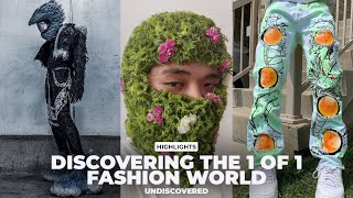 DISCOVERING THE 1 OF 1 FASHION WORLD (WITH THE 1 OF 1)