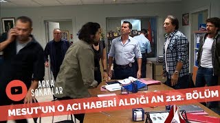 Mesutun Acı Haberi Aldığı An 212. Bölüm