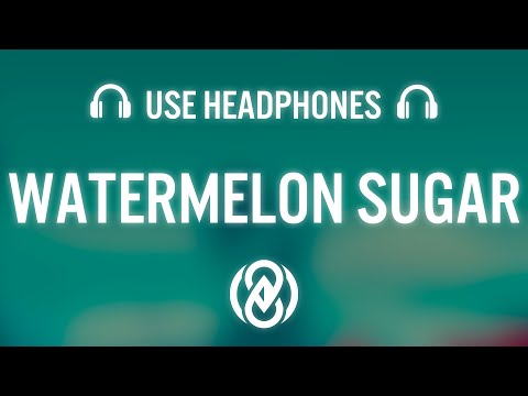 Harry Styles - Watermelon Sugar 8d