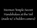 Hidden Mormon Temple Secret Handshakes At The Veil