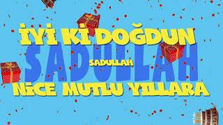 İyi ki doğdun SADULLAH - İsme Özel Ankara Havası Doğum Günü Şarkısı (FULL VERSİY
