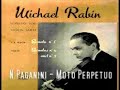 Michael Rabin: Paganini's moto perpetuo
