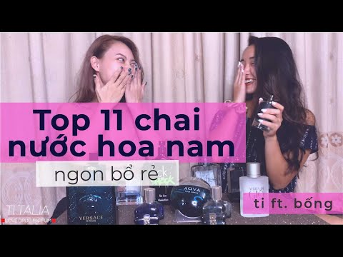 11 CHAI NƯỚC HOA NAM NGON BỔ RẺ NHẤT MÙA HÈ THU | TOP 11 AUTUMN PERFUME FOR MEN | TI TALIA