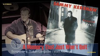 Watch Sammy Kershaw A Memory That Just Wont Quit video