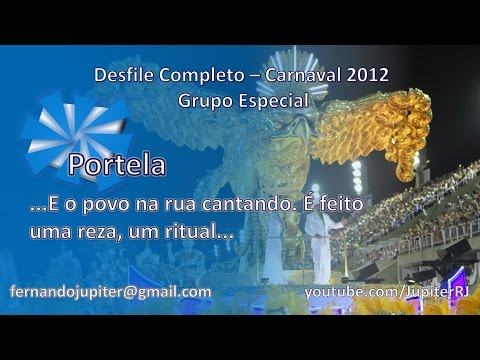 Desfile Completo Carnaval 2012 - Portela