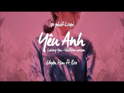 Lyric Yêu Anh Uyên Pím ft Boo Loving You Vietnamese version
