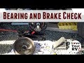 Checking my Keystone Trailer Brakes and Wheel Bearings
