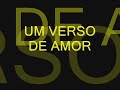 Um verso de amor - youtube