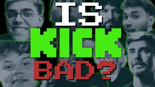 Kick, The Worst Streaming Site For The Worst People