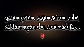 Yanım Yörem, Sağım Solum, Sobe, Saklanmayan Ebe, Seni Madı Fakı.
