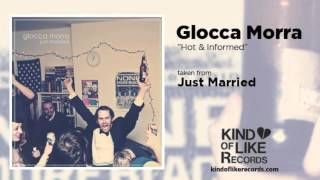 Watch Glocca Morra Hot Informed video