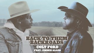 Colt Ford Ft. Jimmie Allen - Back To Them Backroads