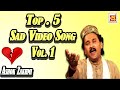 #Jukebox | Mat Pyar Karo Pardesi Se | Ashok Zakhmi Top Five Sad Song Jukebox - Hindi Sad Song