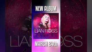 4You New @Lianrosstv Album - Coming March 24Th
