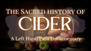 The Sacred History Of Cider Doentary British Folklore & History