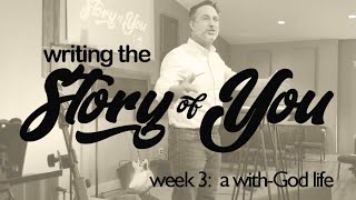 Writing the Story of You: the with-God life | October 18, 2020 | livestream sermon