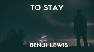 Watch Benji Lewis To Stay video