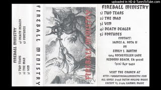 Watch Fireball Ministry Death Dealer video