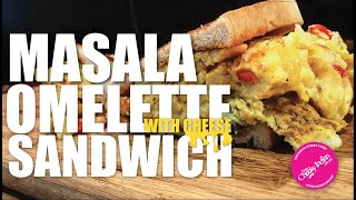 THE BEST MASALA OMELETTE | MASALA OMELETTE WITH CHEESE SANDWICH | EGG SANDWICH