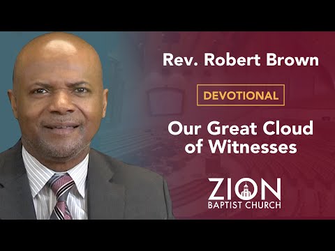 Our Great Cloud of Witnesses - Rev Robert Brown