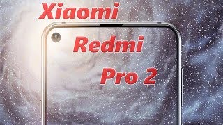Xiaomi Redmi Pro 2 новый ХИТ Xiaomi в 2019! Гоночный Oneplus 6T! Lenovo Z5s возможно всех НАГНЕТ!